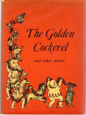  The Golden Cockerel - A Magical Tale Filled with Whimsy and Warning!