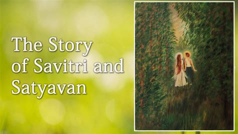  The Story of Savitri: A Journey Through Love, Death, and Unwavering Devotion!